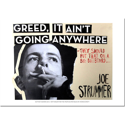 Joe Strummer - Greed, it ain't going anywhere - A3 Print