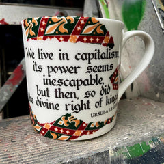 We Live in Capitalism... Ursula Le Guin Mug