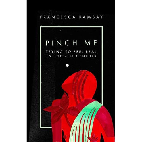 Pinch Me - Francesca Ramsay