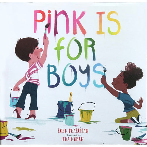 Pink is for Boys - Robb Pearlman