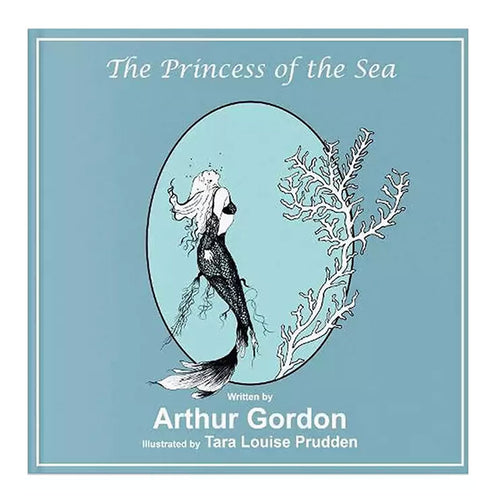 The Princess of the Sea - Arthur Gordon