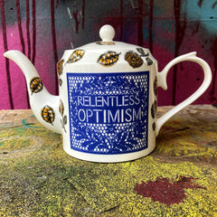 Relentless Optimism Teapot