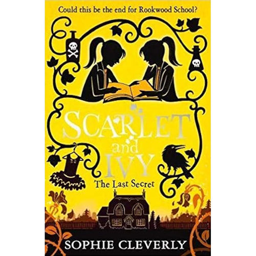 Scarlet and Ivy: The Last Secret - Sophie Cleverly