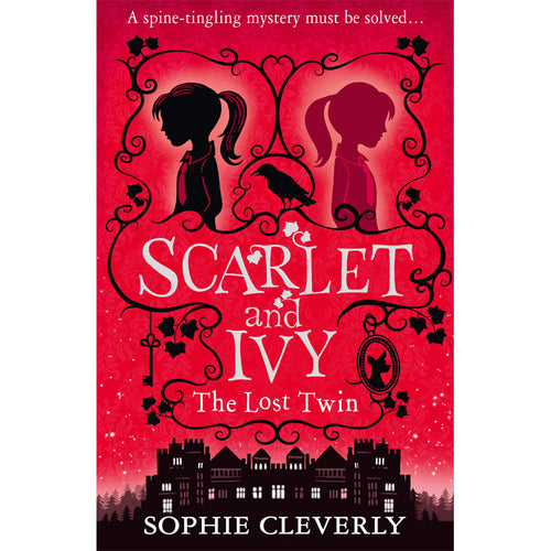 Scarlet and Ivy: The Lost Twin - Sophie Cleverly