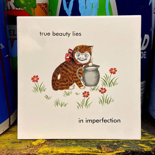 True Beauty Lies in Imperfection Tile