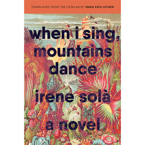 When I Sing, Mountains Dance - Irene Sola